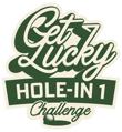 Get Lucky - Hole-in 1 - Challenge